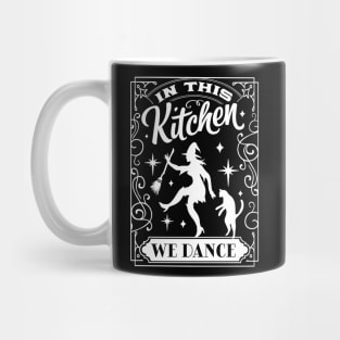 In This Kitchen We Dance Mug